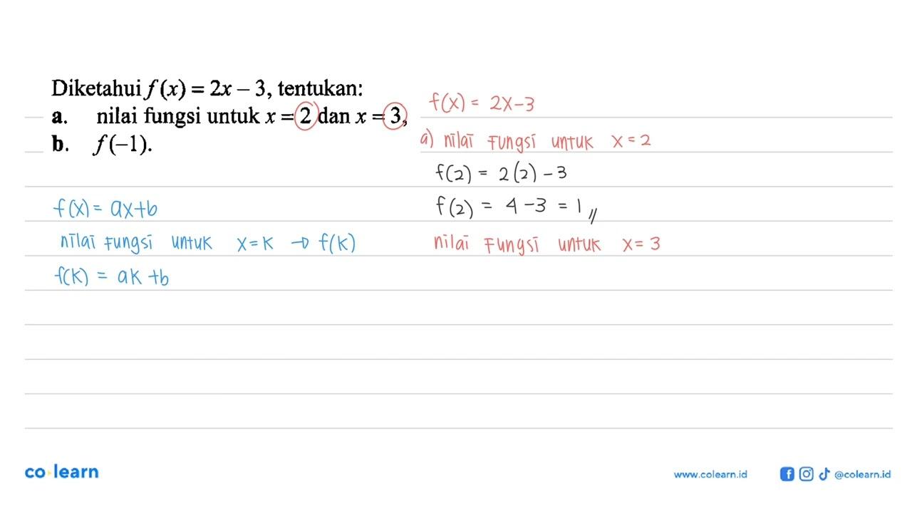 Diketahui f(x)=2x-3, tentukan:a. nilai fungsi untuk x=2 dan