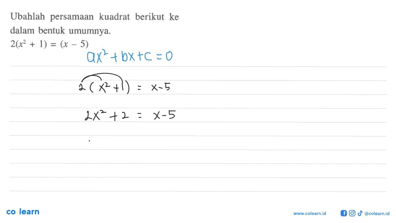 Ubahlah persamaan kuadrat berikut ke dalam bentuk umumnya.