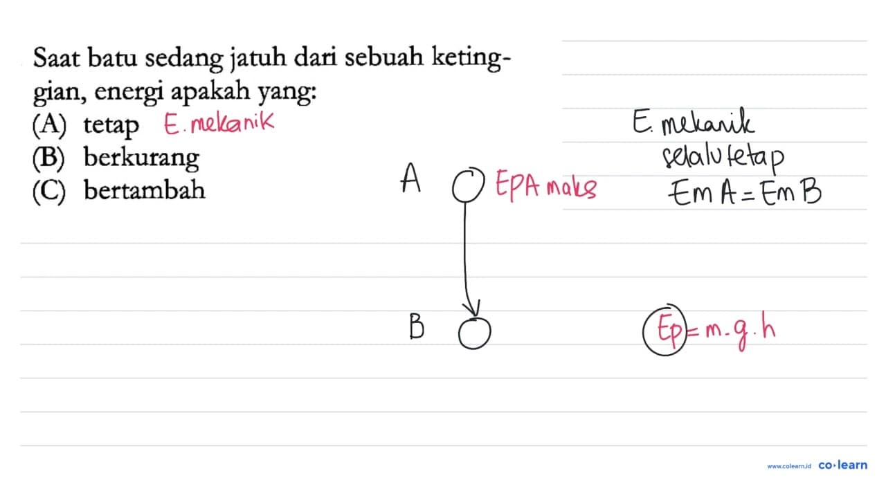 Saat batu sedang jatuh dari sebuah ketinggian, energi