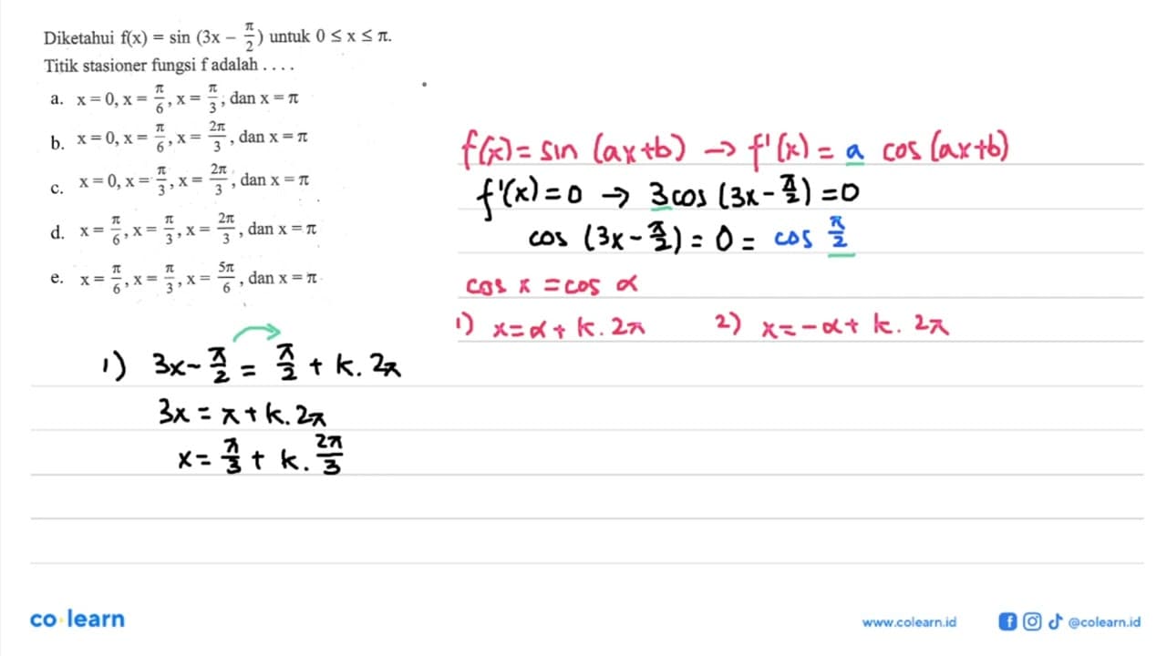 Diketahui f(x)=sin(3x-pi/2) untuk 0<=x<=pi. Titik stasioner