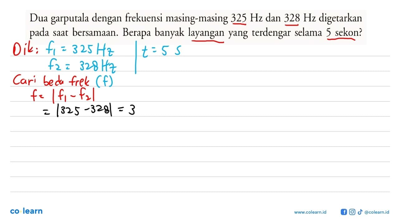 Dua garputala dengan frekuensi masing-masing 325 Hz dan 328