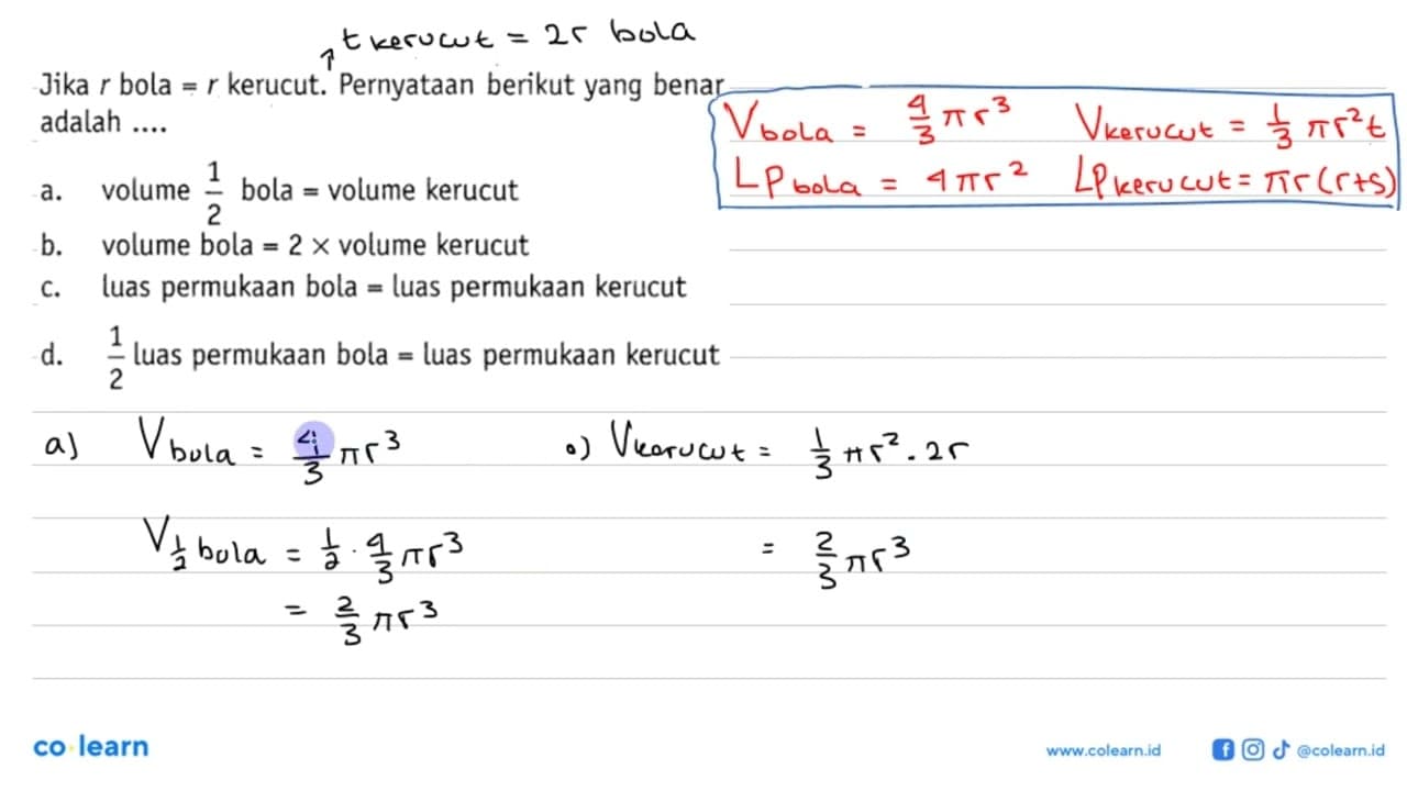 Jika r bola = r kerucut. Pernyataan berikut yang benar