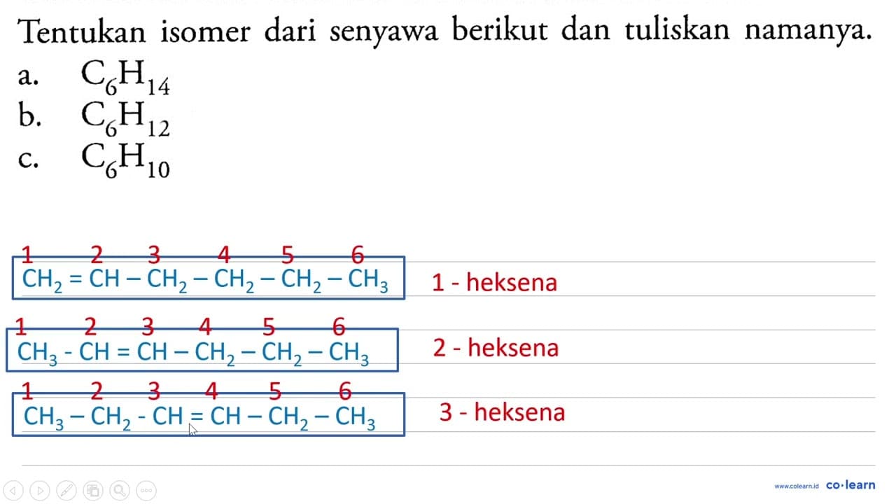 Tentukan isomer dari senyawa berikut dan tuliskan namanya.