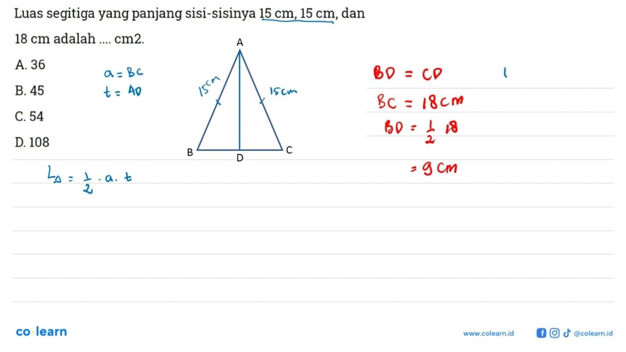 Luas segitiga yang panjang sisi-sisinya 15 cm,15 cm, dan 18