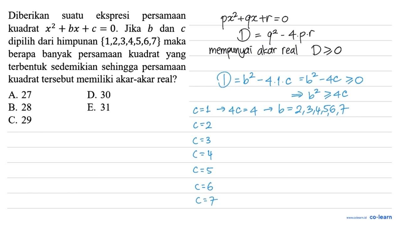 Diberikan suatu ekspresi persamaan kuadrat x^(2)+b x+c=0 .