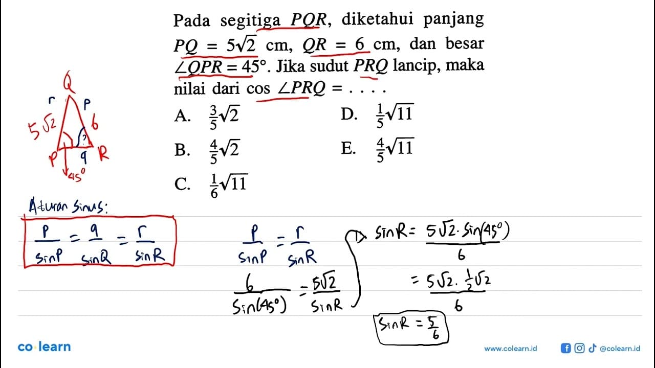 Pada segitiga PQR, diketahui panjang PQ=5 akar(2) cm, QR=6