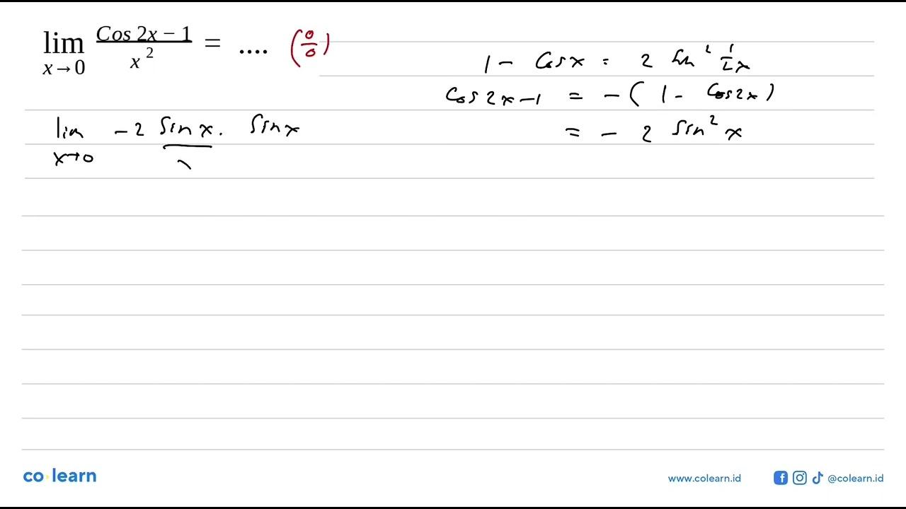 limit x->0 (cos2x-1)/(x^2)=....