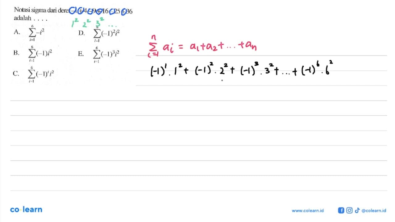 Notasi sigma dari deret -1+4-9+16-25+36 adalah