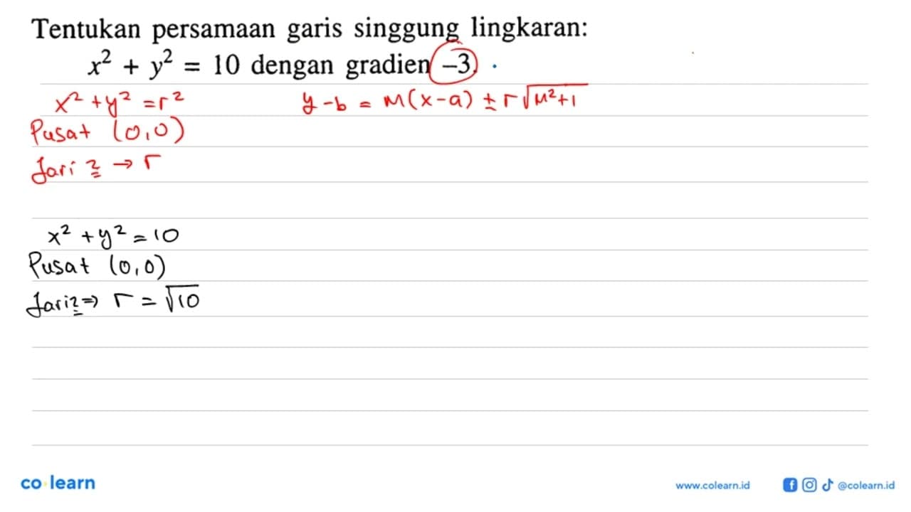 Tentukan persamaan garis singgung lingkaran: x^2+y^2=10