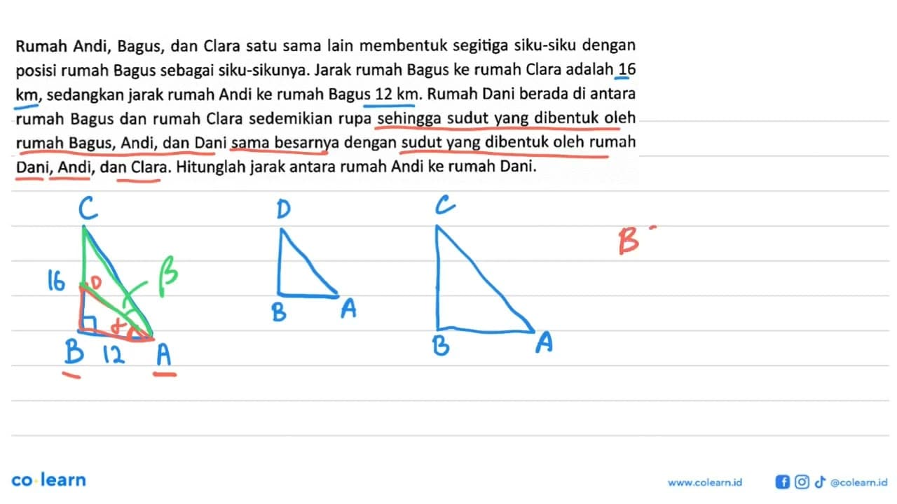 Rumah Andi, Bagus, dan Clara satu sama lain membentuk