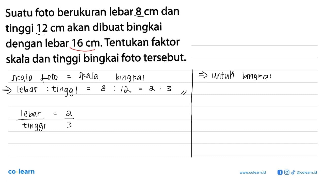 Suatu foto berukuran lebar 8 cm dan tinggi 12 cm akan