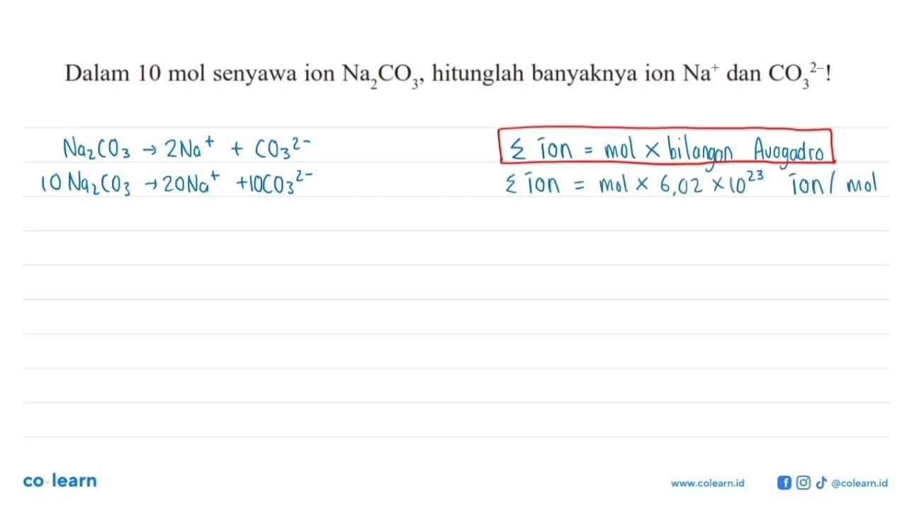 Dalam 10 mol senyawa ion Na2CO3, hitunglah banyaknya ion