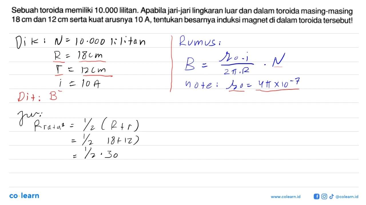 Sebuah toroida memiliki 10.000 lilitan. Apabila jari-jari