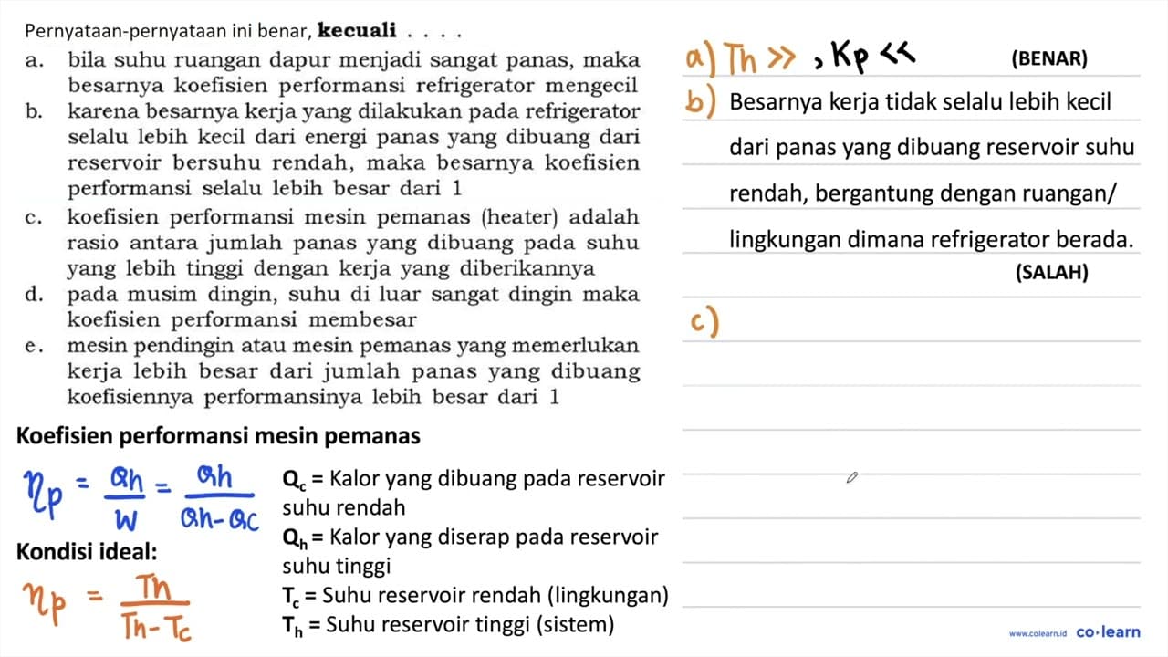 Pernyataan-pernyataan ini benar, kecuali .... a. bila suhu