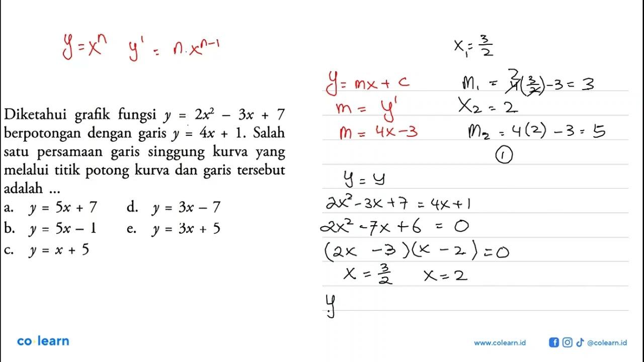 Diketahui grafik fungsi y=2x^2-3x+7 berpotongan dengan