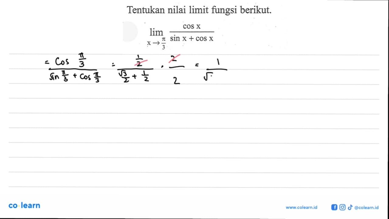 Tentukan nilai limit fungsi berikut. lim x->pi/3