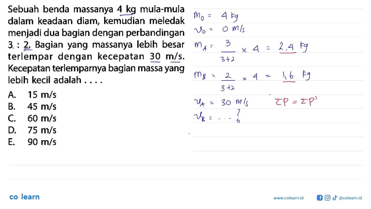 Sebuah benda massanya 4 kg mula-mula dalam keadaan diam,