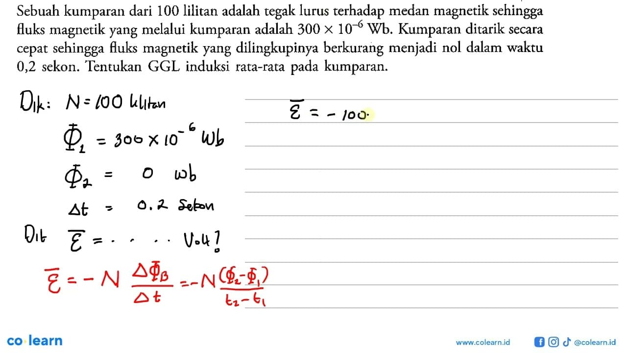 Sebuah kumparan dari 100 lilitan adalah tegak lurus