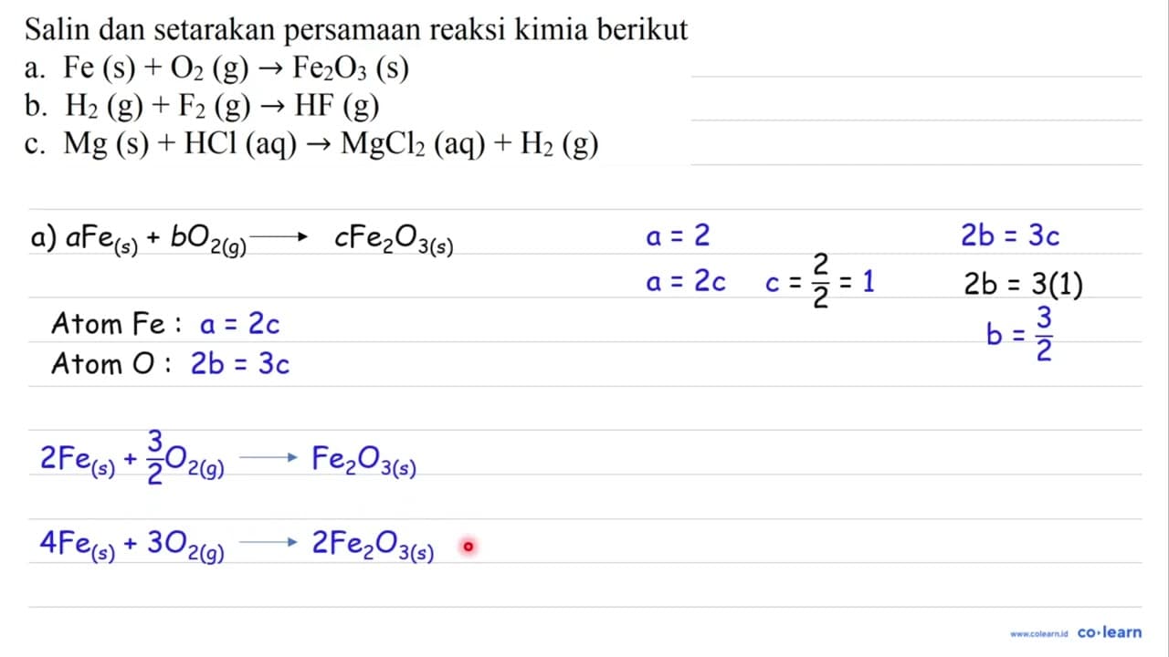 Salin dan setarakan persamaan reaksi kimia berikut a. Fe