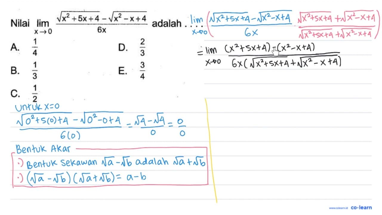 Nilai lim x -> 0 (akar(x^2+5x+4-akar(x^2-x+4)/(6x) adalah