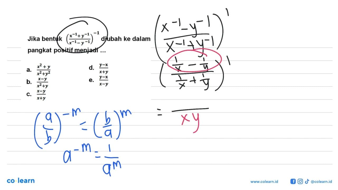 Jika bentuk ((x^-1 + y^-1)/(x^-1 - y^-1))^-1 diubah ke