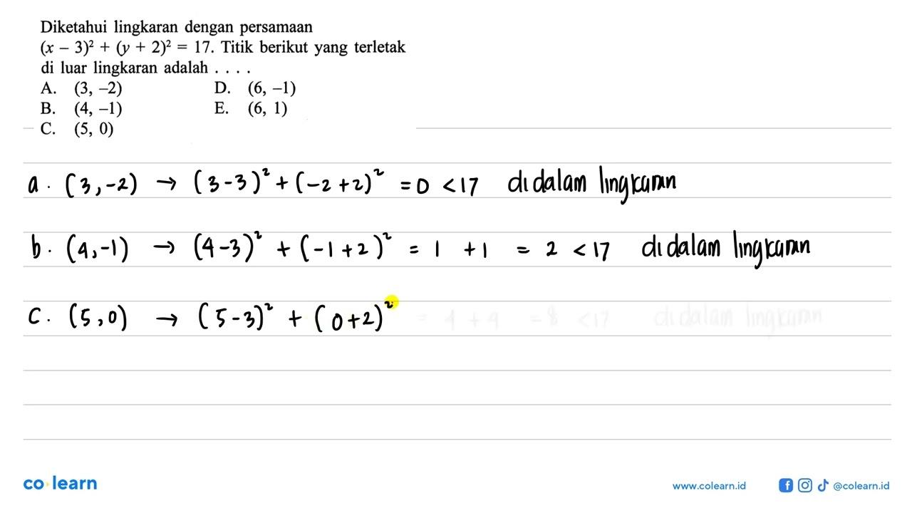 Diketahui lingkaran dengan persamaan (x-3)^2+(y+2)^2=17 .