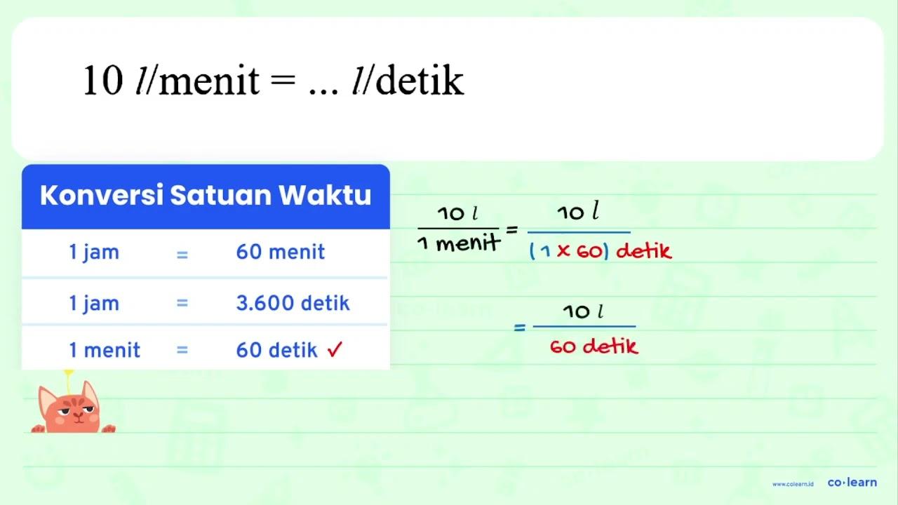 10 l/menit = ... l/detik