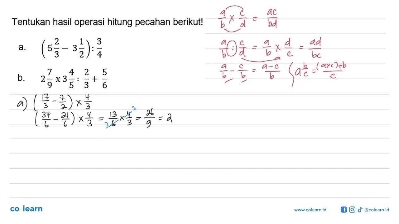 Tentukan hasil operasi hitung pecahan berikut! a. (5 2/3-3