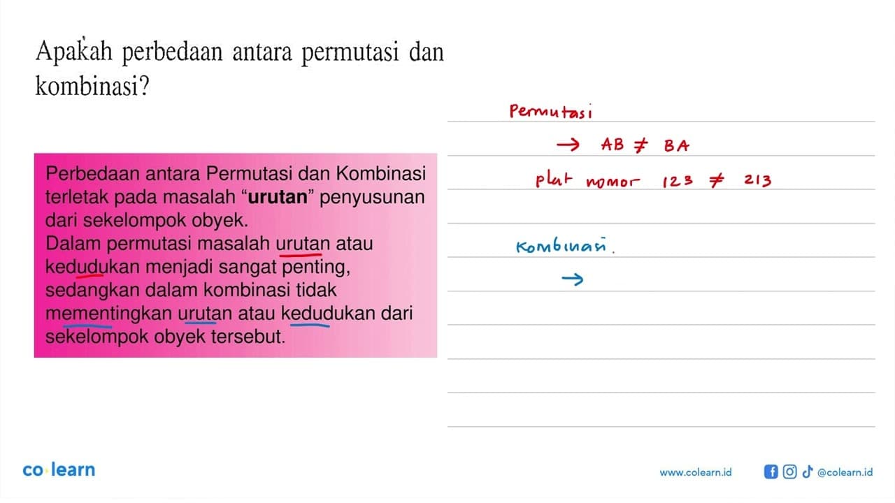 Apakah perbedaan antara permutasi dan kombinasi?