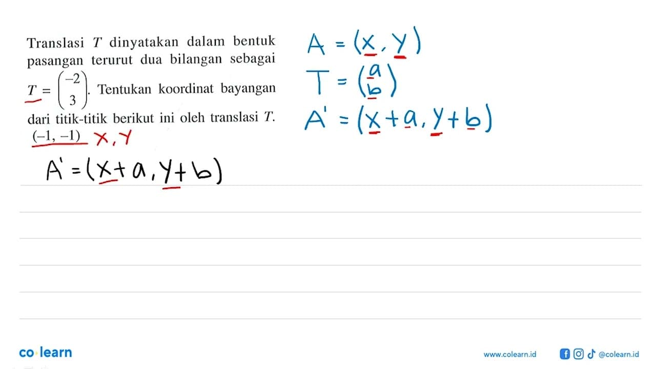 Translasi T dinyatakan dalam bentuk pasangan terurut dua