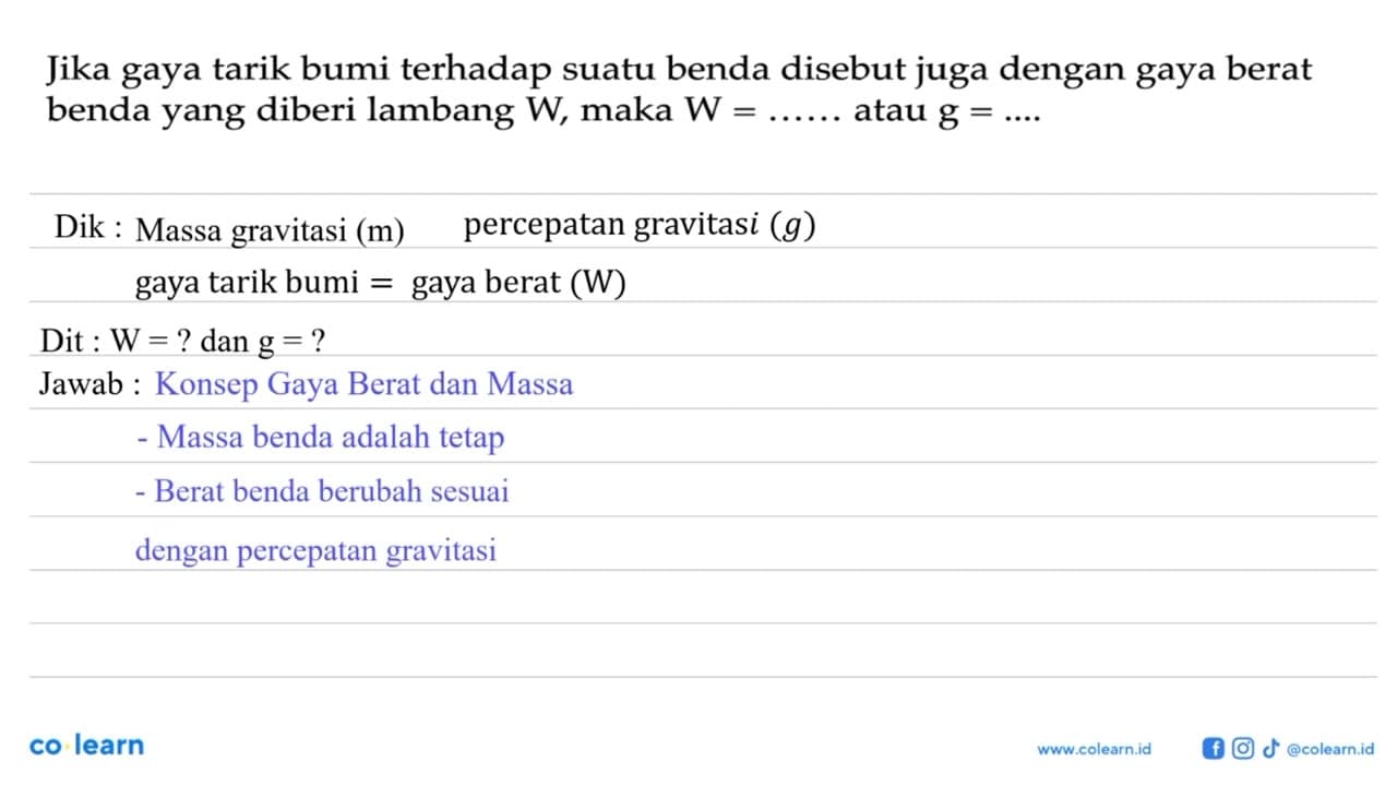 Jika gaya tarik bumi terhadap suatu benda disebut juga