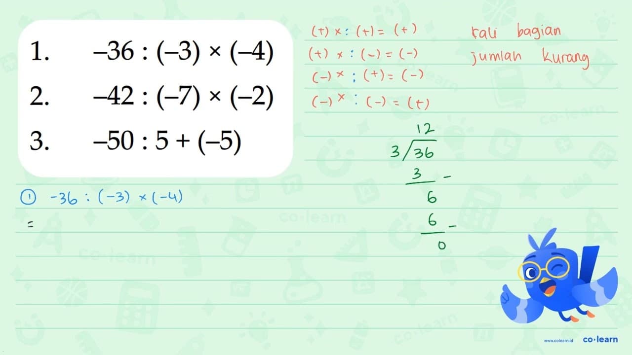 1. -36 : (-3) x (-4) 2. -42 : (-7) x (-2) 3. -50 : 5 + (-5)