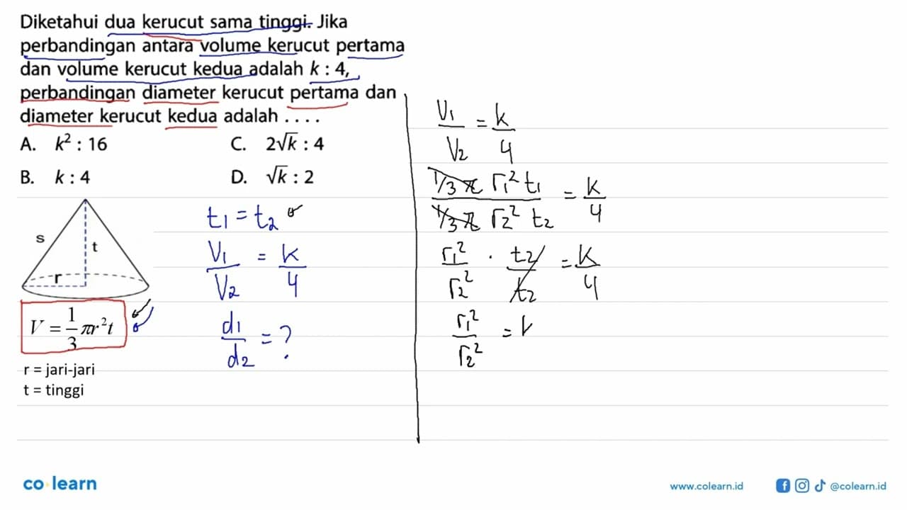 Diketahui dua kerucut sama tinggi. Jika perbandingan antara