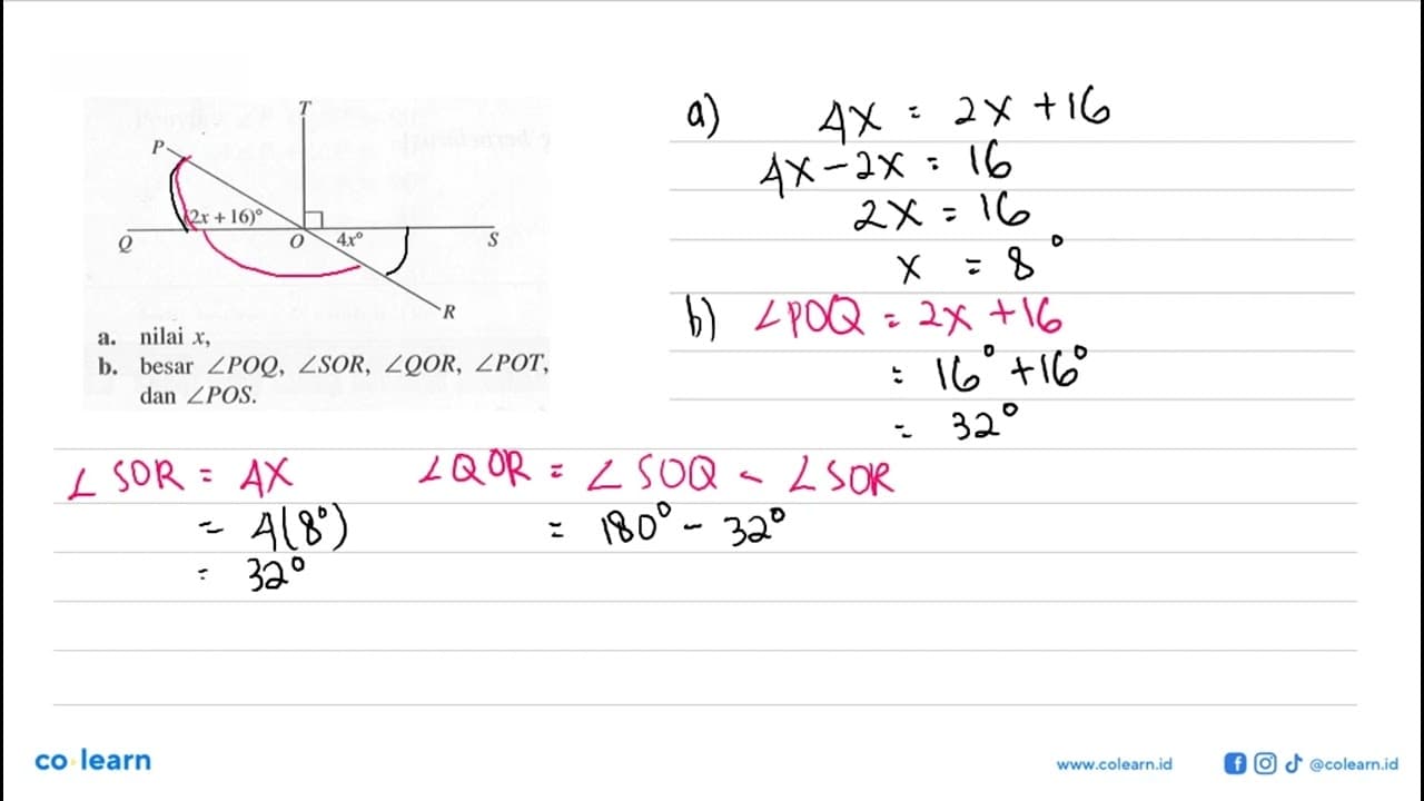 Perhatikan gambar berikut! T P Q (2x+16) O 4x S RUntuk