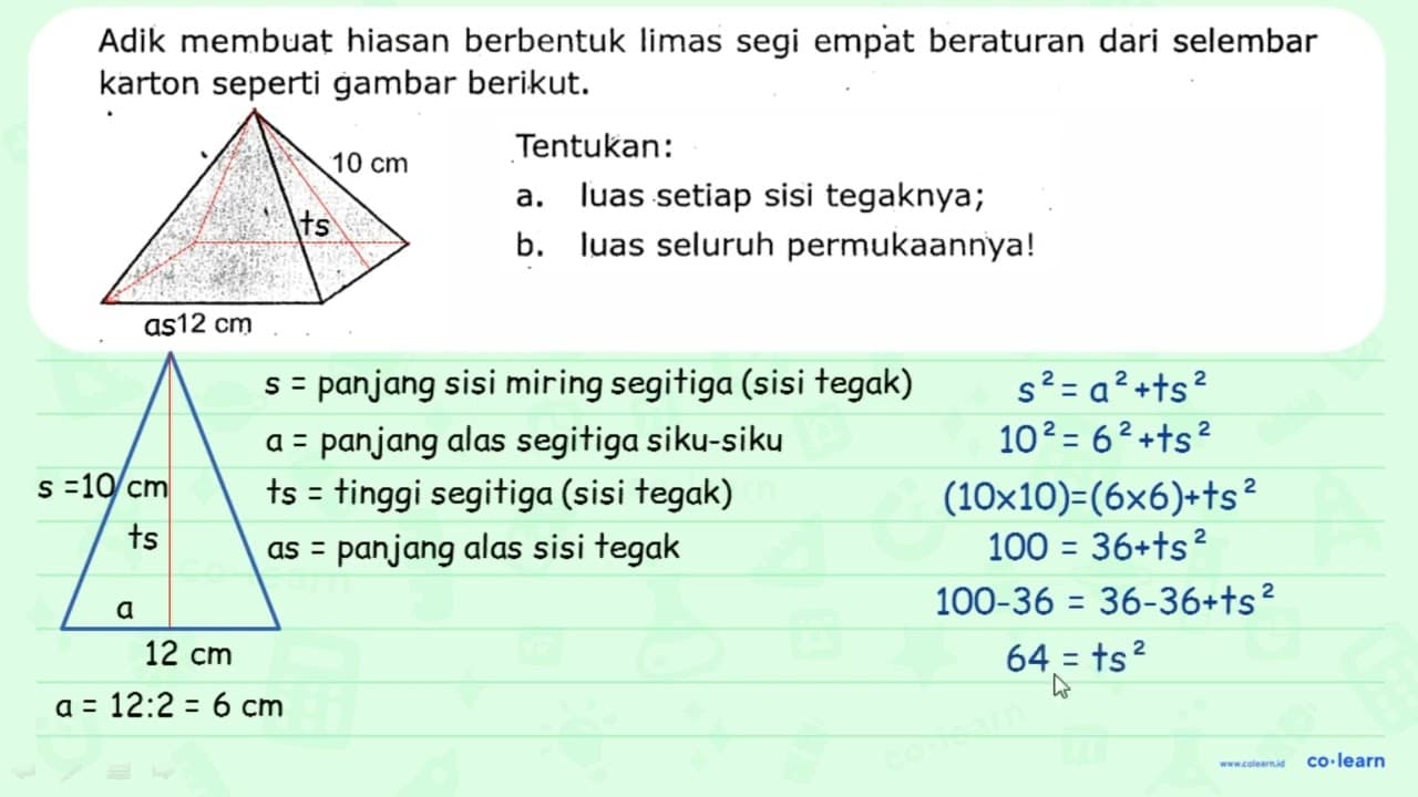 Adik membuat hiasan berbentuk limas segi empat beraturan