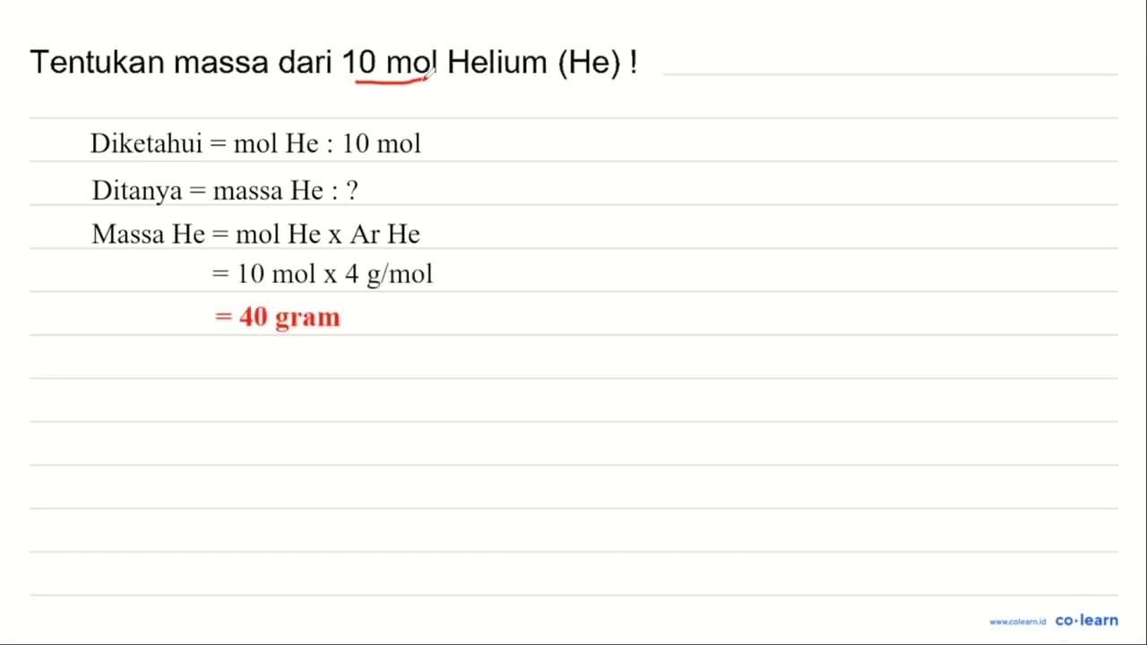 Tentukan massa dari 10 mol Helium (He)!