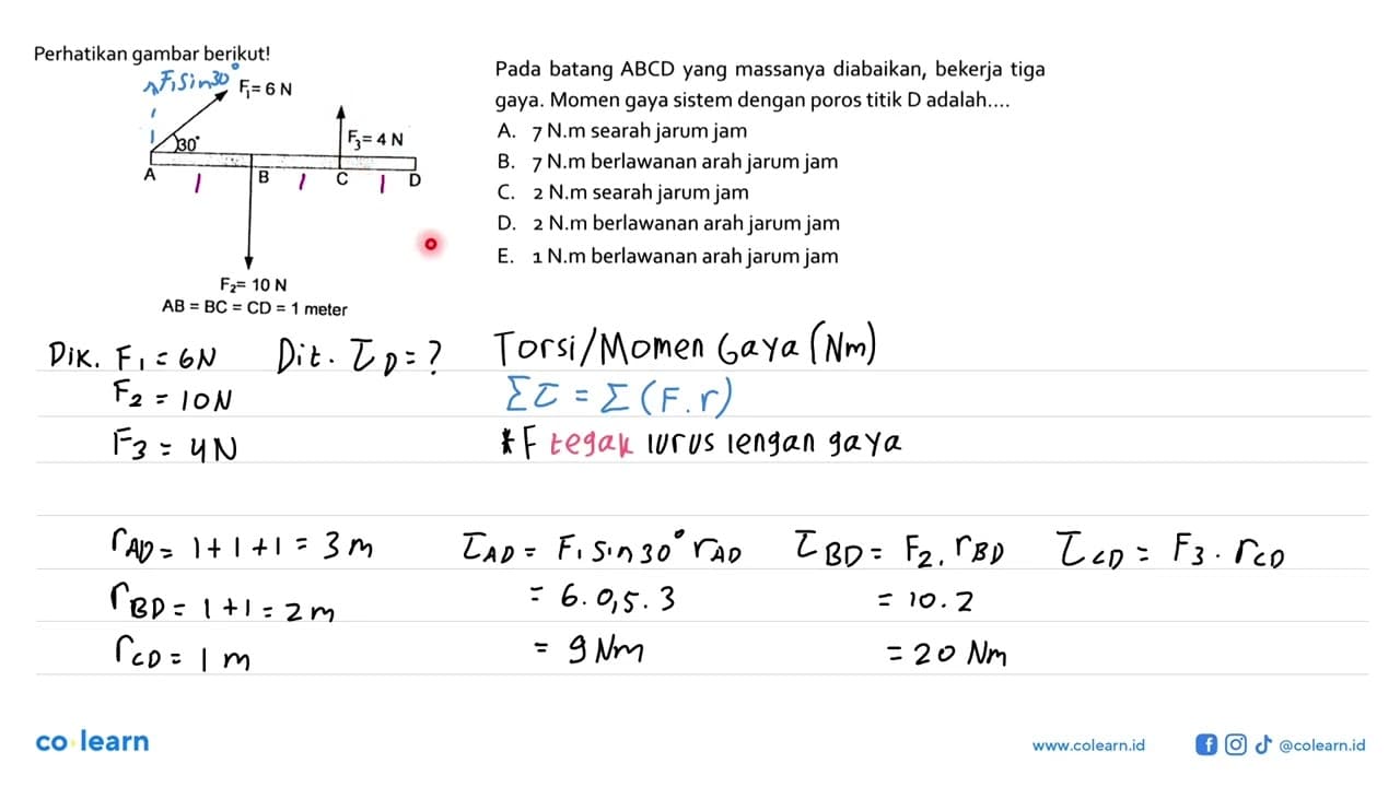 Perhatikan gambar berikut! F1 = 6 N 30 F3 = 4 N A B C D F2