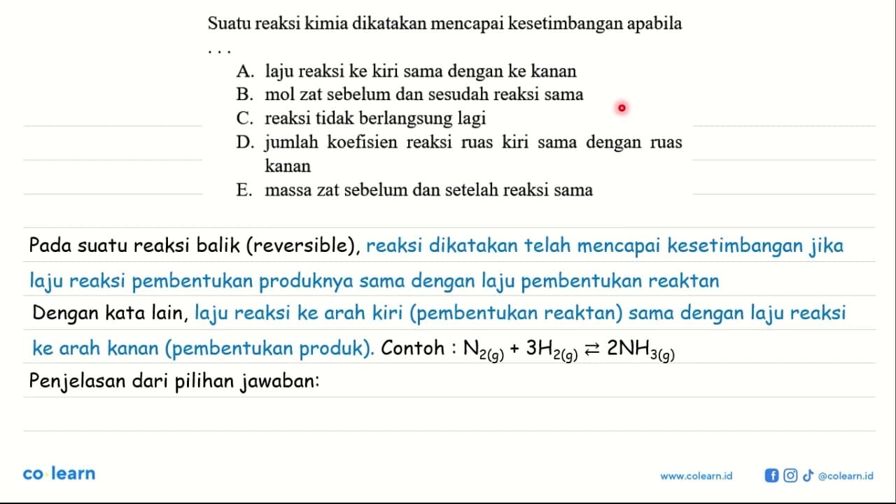 Suatu reaksi kimia dikatakan mencapai kesetimbangan apabila