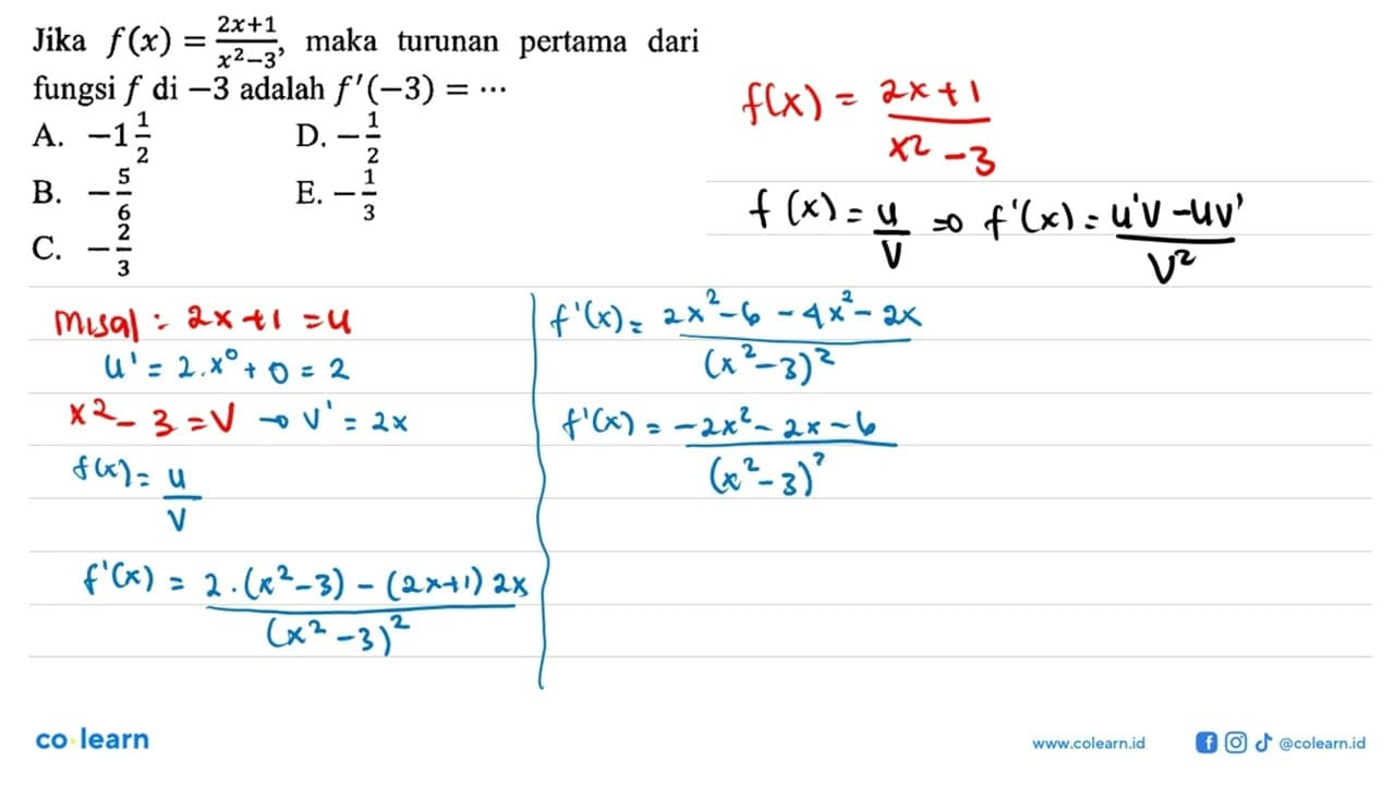 Jika f(x)=(2 x+1/x^2-3) , maka turunan pertama dari fungsi