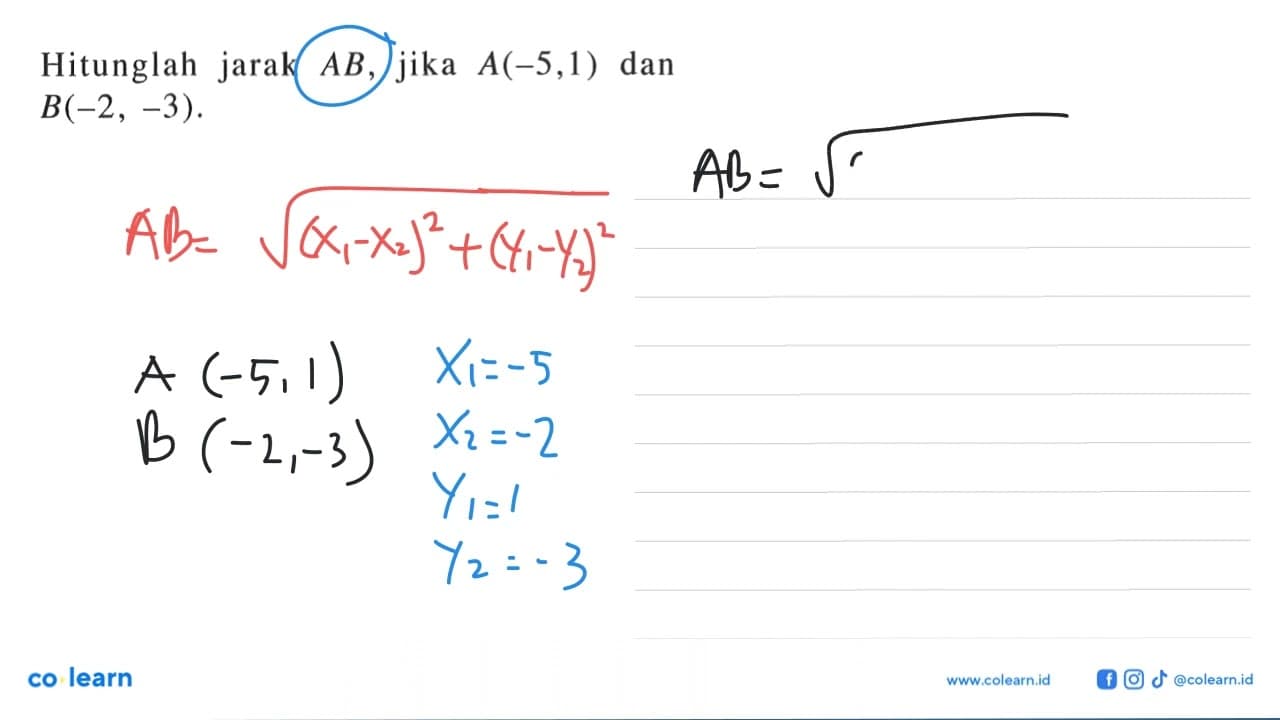 Hitunglah jarak AB, jika A(-5,1) dan B(-2, -3).