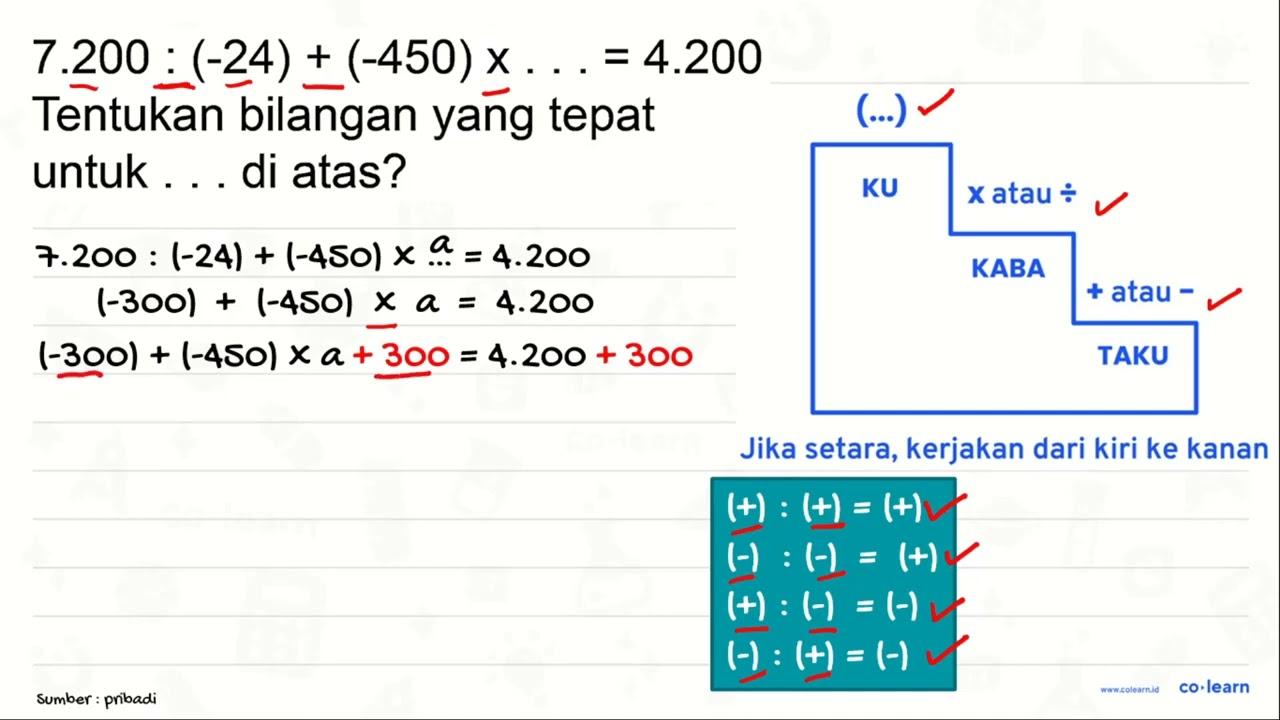 7.200:(-24)+(-450) x ...=4.200 Tentukan bilangan yang tepat