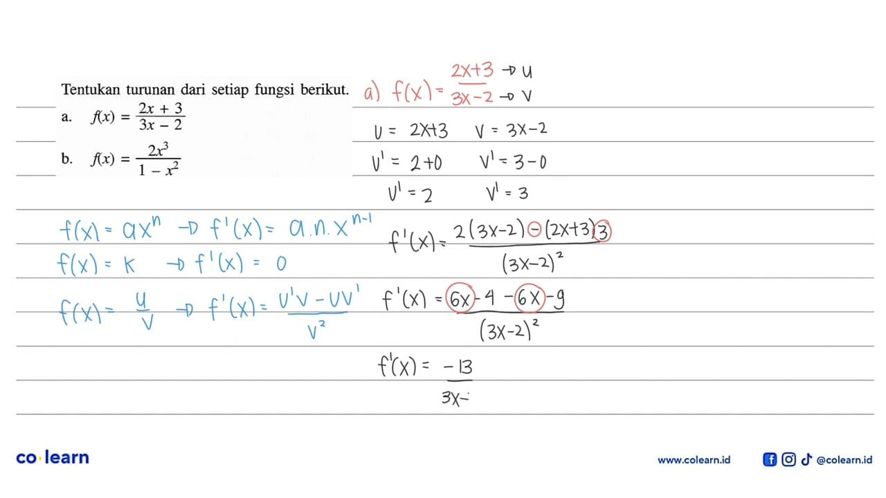 Tentukan turunan dari setiap fungsi berikut.a. f(x)=2 x+3/3