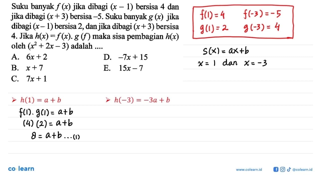 Suku banyak f(x) jika dibagi (x-1) bersisa 4 dan jika