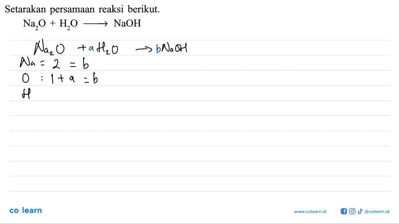 Setarakan persamaan reaksi berikut.Na2O+H2O -> NaOH