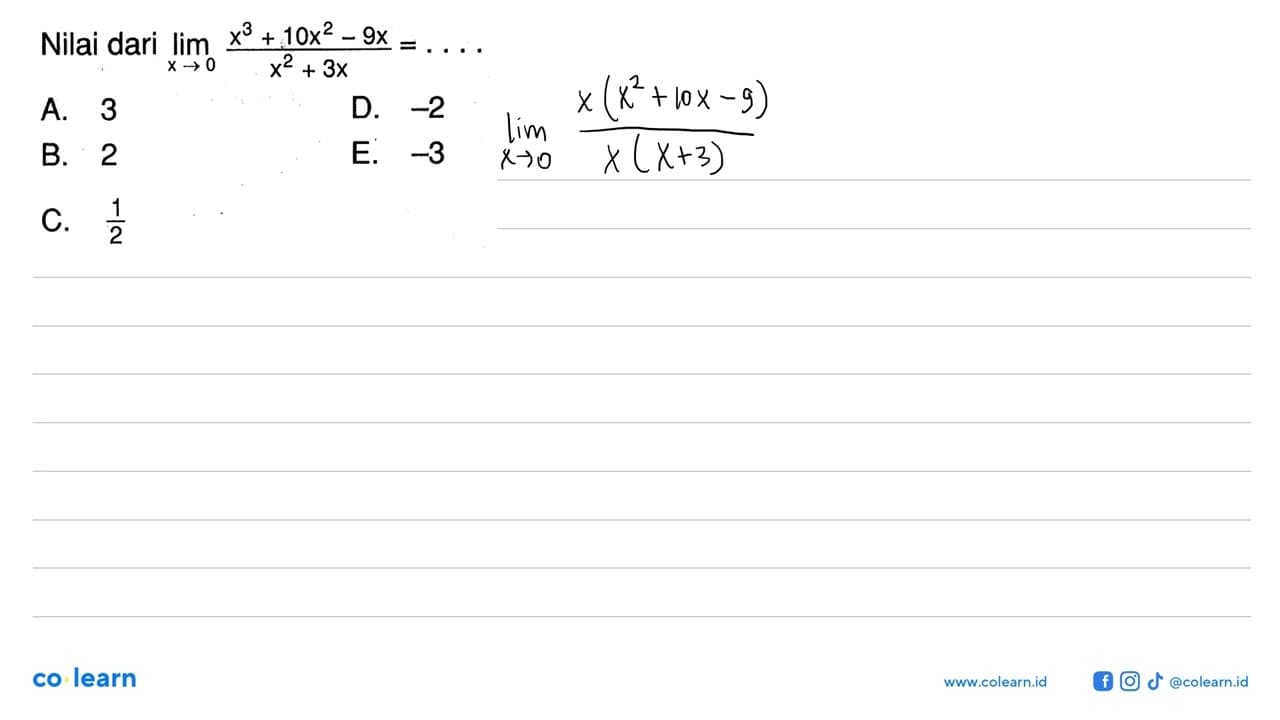 Nilai dari limit x->0 (x^3+10x^2-9x)/(x^2+3x)=....