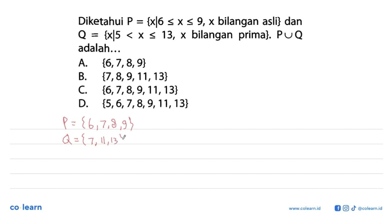 Diketahui P = {x l 6 <= x <= 9, x bilangan asli} dan Q = {x