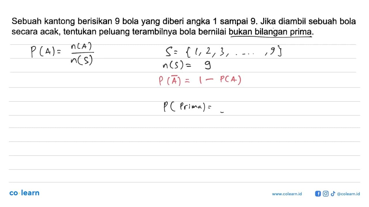 Sebuah kantong berisikan 9 bola yang diberi angka 1 sampai