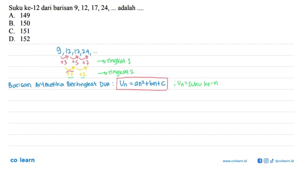 Suku ke-12 dari barisan 9, 12, 17, 24, ... adalah ....