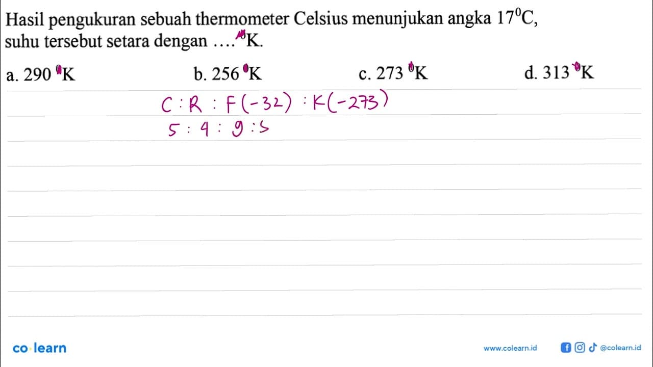 Hasil pengukuran sebuah thermometer Celsius menunjukan