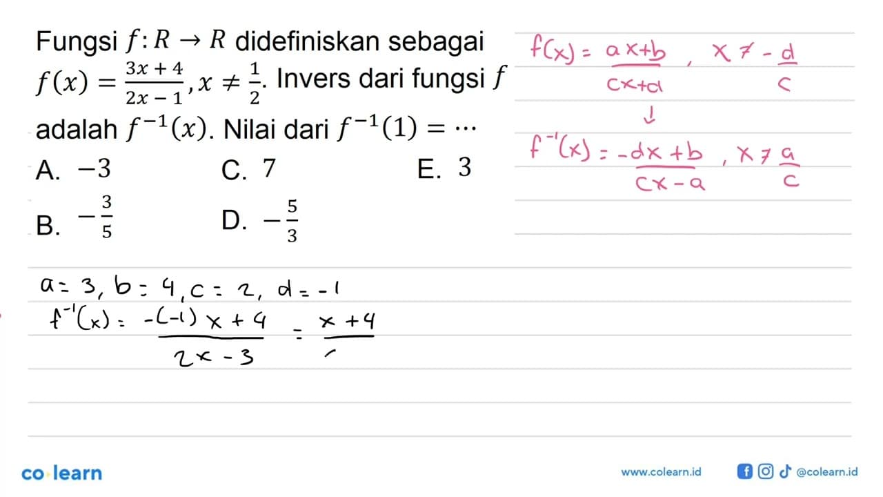 Fungsi f: R -> R didefiniskan sebagai f(x) = (3x + 4)/(2x -